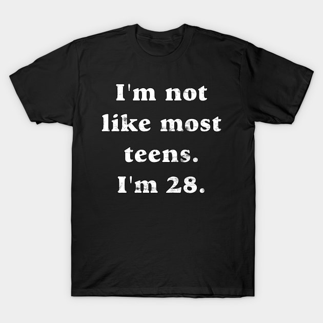 I'm Not Like Most Teens T-Shirt by SmokingPencils